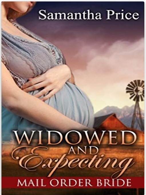 Title details for Widowed and Expecting by Samantha Price - Available